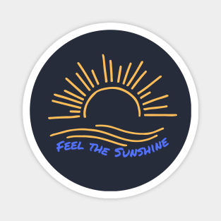 Feel the Sunshine Magnet